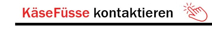 KäseFüsse kontaktieren